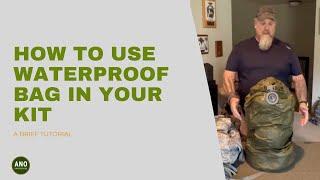 How to Use the Waterproof Bag In Your Kit | Keep Your Gear Dry | ANO