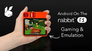 The Rabbit R1 Can Now Play Games & Run Emulators! We Installed Android