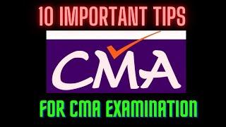 10 IMPORTANT TIPs For CMA Examinations I HIT it HARD