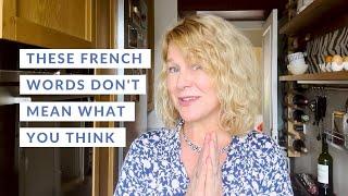 French Language Mistakes To Avoid — Faux Amis