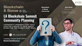 Blockchain & Booze #135 - LA Blockchain Summit Community Planning