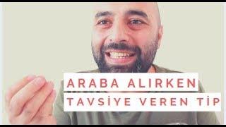 Araba Alırken Tavsiyede Bulunan Gereksiz Arkadaş