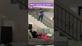 How I annoy my sister #shorts #comedy #viral #funny #challenge #siblings