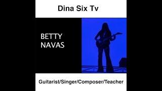 Dina Six Tv | Musician of the Week | Featuring Betty Navas