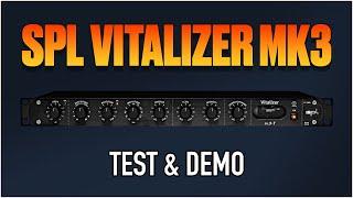 SPL Vitalizer MK3 Test And Demo