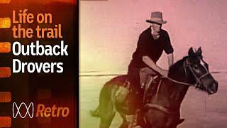 Drovers working in outback Australia | Walking the Mob (1961) | ABC Rural 75th | ABC Australia