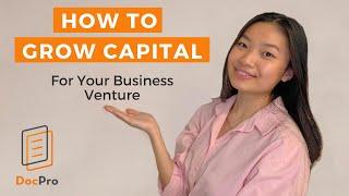 How To Grow Capital For Your Business Venture (+FREE TEMPLATES)