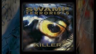 SWAMP TERRORISTS - Weapon Killer