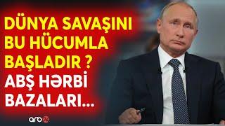 NATO qoşunları savaşa qoşulur? - Dünya Müharibəsi üçün KRİTİK HÜCUM - ABŞ hərbi bazaları hədəfdə...