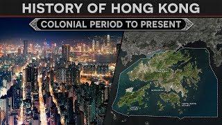 History of Hong Kong -  From British Colony to Special Administrative Region of China