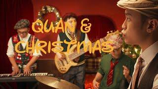 Quân Phạm - Quan & Christmas x Monotonic & Friends