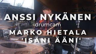 MARKO HIETALA Anssi Nykänen 'Isäni Ääni' drumcam / Tuhdimmat Tahdit 5.7.2024