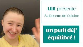 LILLI - Un Petit Déjeuner Equilibré