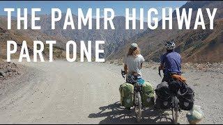 Cycling the Pamir Highway Part One || WO2W (EP.9)