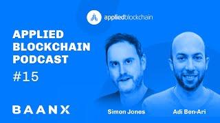 #15 - Simon Jones from Baanx. Revolutionising Payments with Blockchain Technology