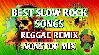 BEST SLOW ROCK LOVE SONGS | REGGAE REMIX | NONSTOP MIX - DJ SOYMIX