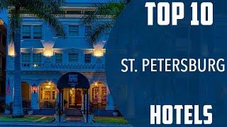 Top 10 Best Hotels to Visit in St. Petersburg, Florida | USA - English