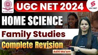 UGC NET Home Science Preparation | Family Studies Complete Revision | UGC NET 2024 | Aditi Mam