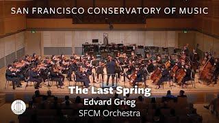 The Last Spring by Edvard Grieg | SFCM Orchestra