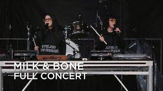 Milk & Bone | Full Concert