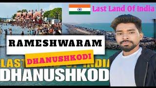 Rameshwaram Dhanushkodi Vlog | Incredible Views & Local Stories | A Journey to the End of the Earth