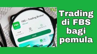 TAMPILAN BROKER FBS TERBARU