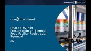 D&B + FDA Joint Web Presentation on Biennial Food Facility Registration Renewal