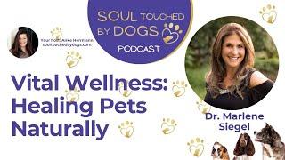 Dr. Marlene Siegel - Vital Wellness: Healing Pets Naturally