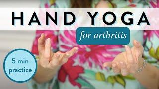 Hand Yoga for Arthritis and Stiffness (Full Practice)