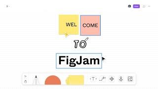 Welcome to FigJam