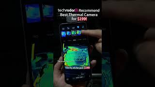 Techradar Recommend: Best Thermal Camera for $199! #thermal