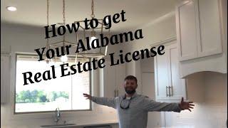 How to get your Alabama Real Estate License 2023-24 @AnotherDay2