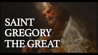 What's so Great About St. Gregory the Great?