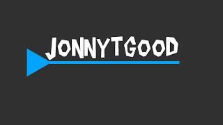 My New Youtube Intro - JonnyTGood