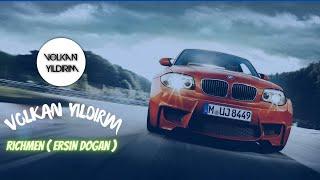 DJVolkan Yıldırım - RICHMEN ( Ersin Doğan )