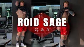 Roid Sage Q&A