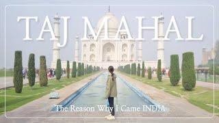 [Solo India Travel, Ep.04 Taj Mahal] The Reason Why I Came India.