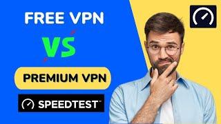 FREE VPN VS PREMIUM VPN Speedtest Comparison