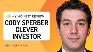 Cody Sperber Clever Investor Review 3 Major Issues