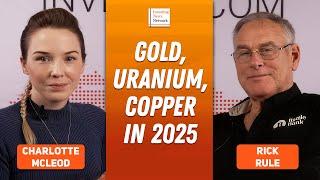 Rick Rule: Gold Stock Sweet Spot, Uranium's New "Easy Money" Period