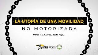 La utopía de una movilidad no motorizada | Parte 3