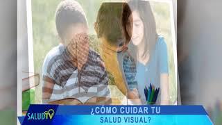 Tips de Salud - Cuidar la salud visual