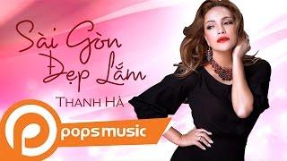 Sài Gòn Đẹp Lắm - Thanh Hà