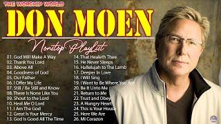 Goodness Of God - Special Don Moen Worship Songs Playlist 2024 ️ Praise Worship Songs 2024 Lyrics