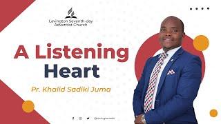 Listening Heart – Pr. Khalid Sadiki Juma  | Evangelism  Sabbath | Lavington SDA Church