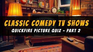 Can You Name 50 MORE Classic Comedy TV Shows?