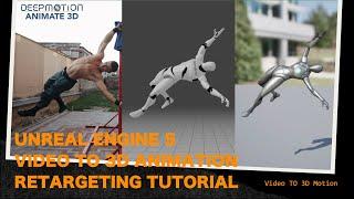 DeepMotion Animate 3D to Unreal Engine 5 Retargeting Tutorial | Video to 3D Animation