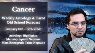 Cancer Weekly Astrology & Tarot January 6th - 12th 2025  Old School Reading