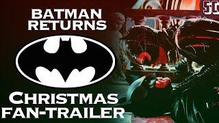 Batman Returns Christmas Fan-Trailer