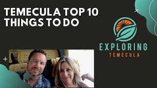 Top 10 Things To Do In Temecula In 2020